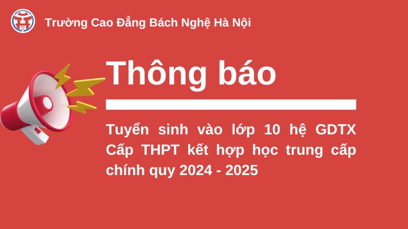 Tuyển Sinh Vào Lớp 10 Hệ Gdtx Cấp Thpt Kết Hợp Học Trung Cấp Chính Quy 2024 - 2025