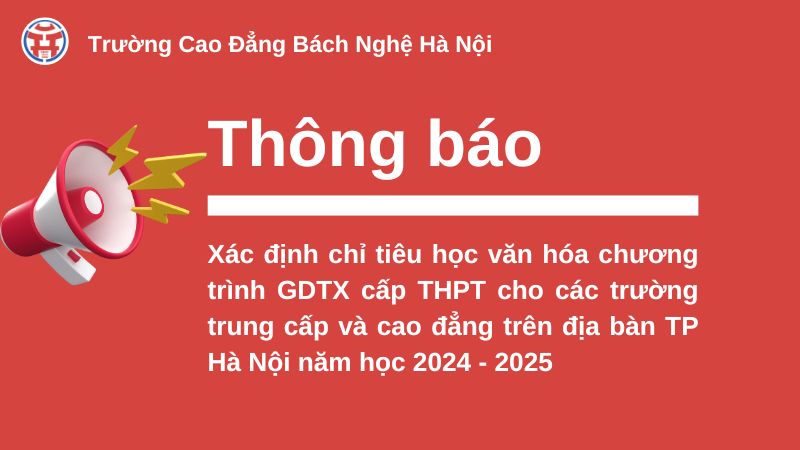 Xác định Chỉ Tiêu Học Văn Hóa Chương Trình Gdtx Cấp Thpt Cho Các Trường Trung Cấp Và Cao đẳng Trên địa Bàn Tp Hà Nội Năm Học 2024 - 2025
